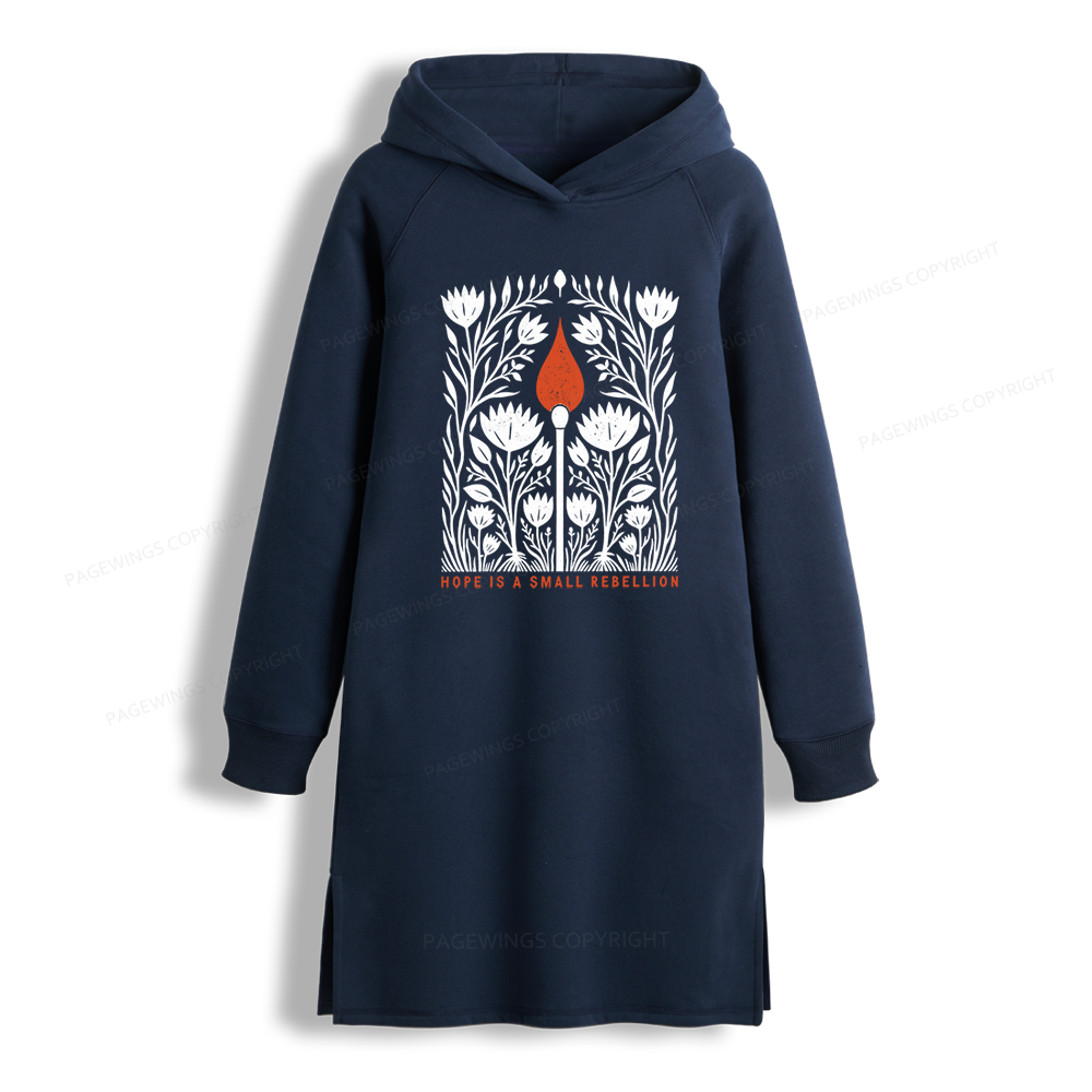 Pagewings Hope Is A Small Rebellion Side-Slit Fleece Hoodie Dress