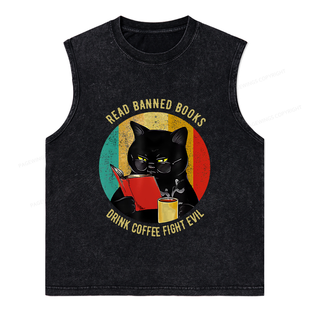 Pagewings Read Banned Books Drink Coffee Fight Evil Retro Cat Lovers T-Shirt Unisex Washed Tank Top