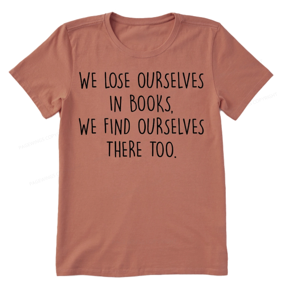 Pagewings Lose Ourselves In Books Unisex Classic T-shirt
