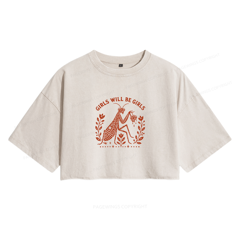 Pagewing Girls Will Be Girls Women's Washed Cropped T-shirt