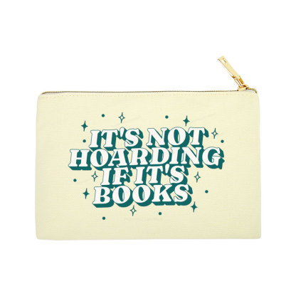 Pagewings It's Not Hoarding If It's Books Pouch