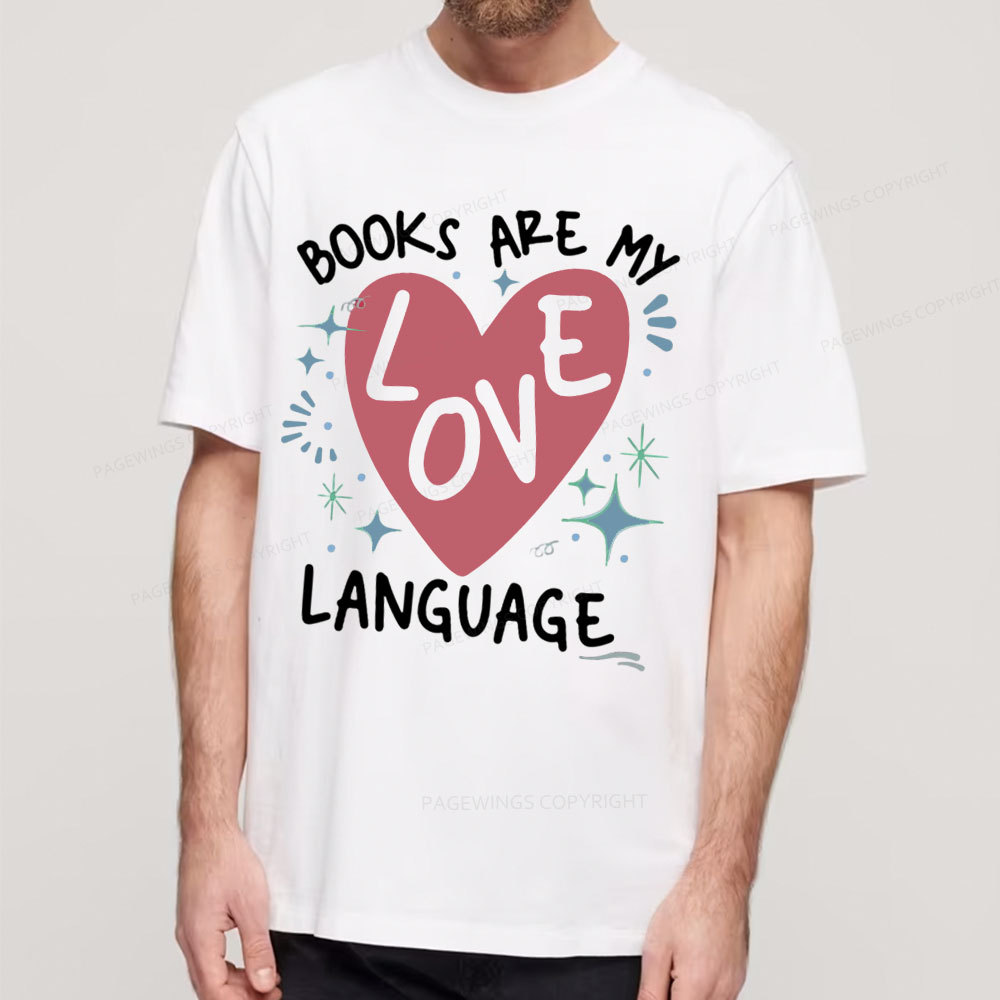 Pagewing Books Are My Love Language Unisex Classic T-shirt