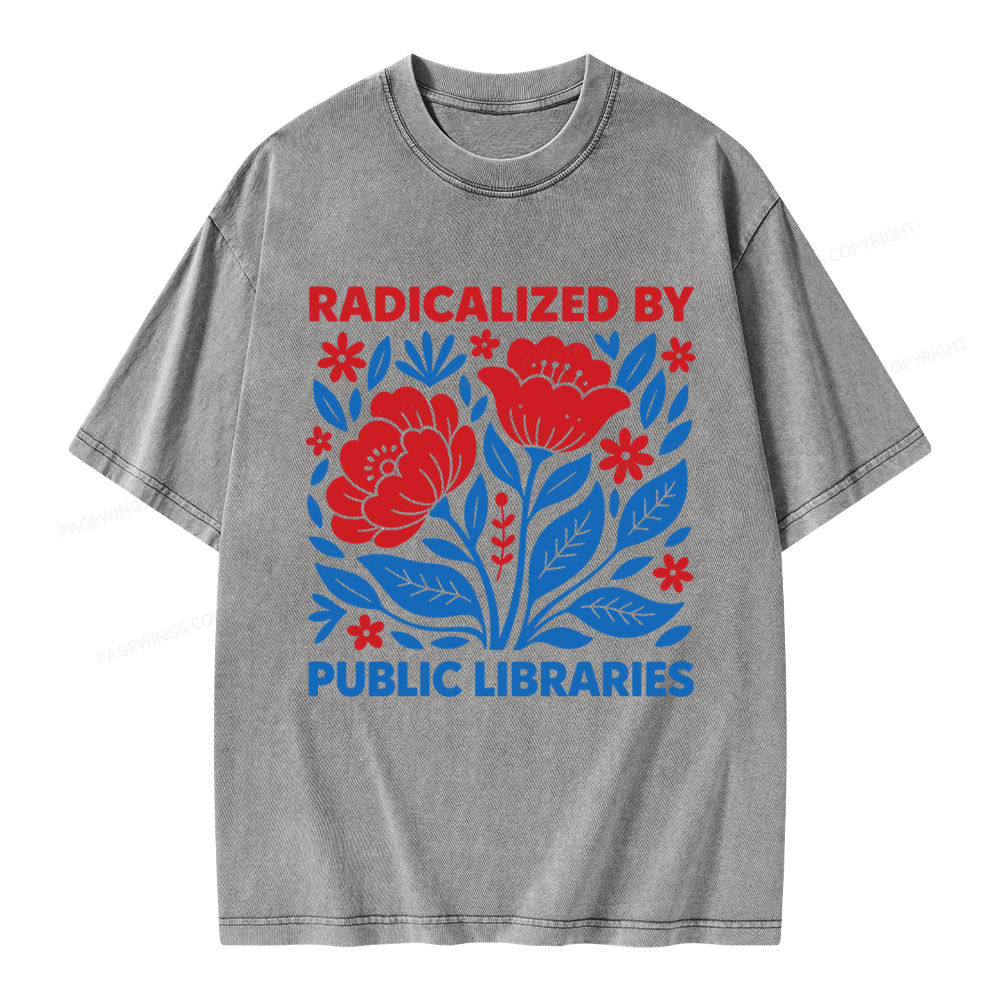 Pagewings Radicalized By Public Libraries Unisex Washed T-shirt
