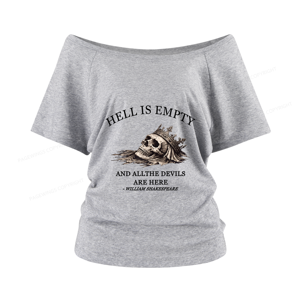 Pagewing Hell Is Empty And All The Devils Are Here Women Off Shoulder T-shirts