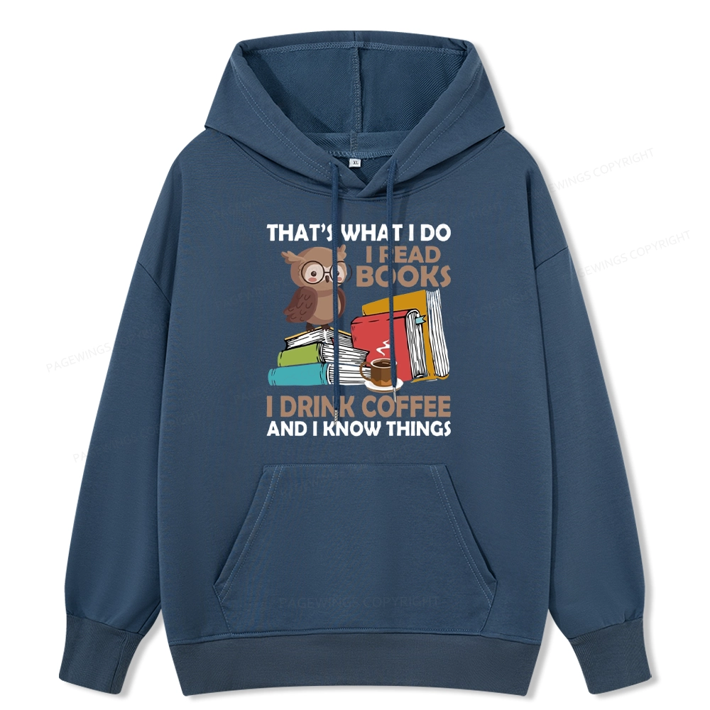Pagewings That's What I Do I Read Books Unisex Classic Hoodie