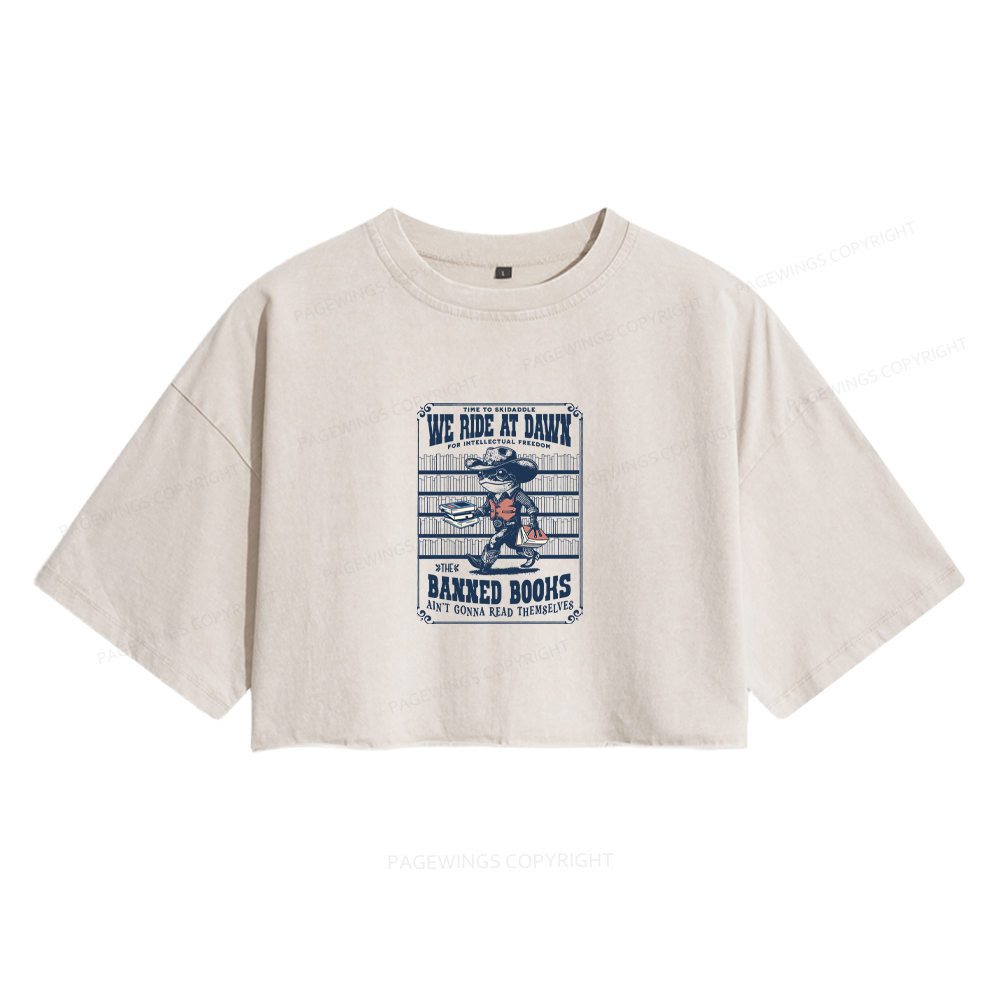 Pagewings The Banned Books Ain't Gonna Read Themselves Women's Washed Cropped T-shirt