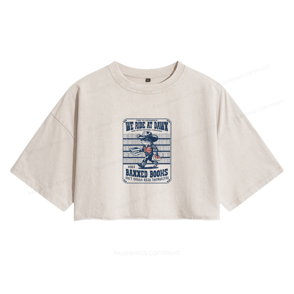 Pagewings The Banned Books Ain't Gonna Read Themselves Women's Washed Cropped T-shirt