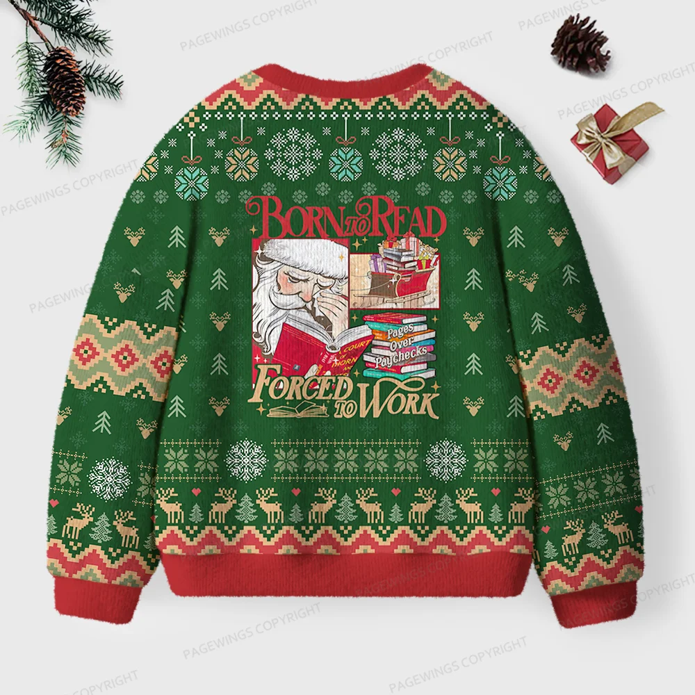 Pagewings Born To Read Forced To Work Unisex Ugly Knit Sweatshirt