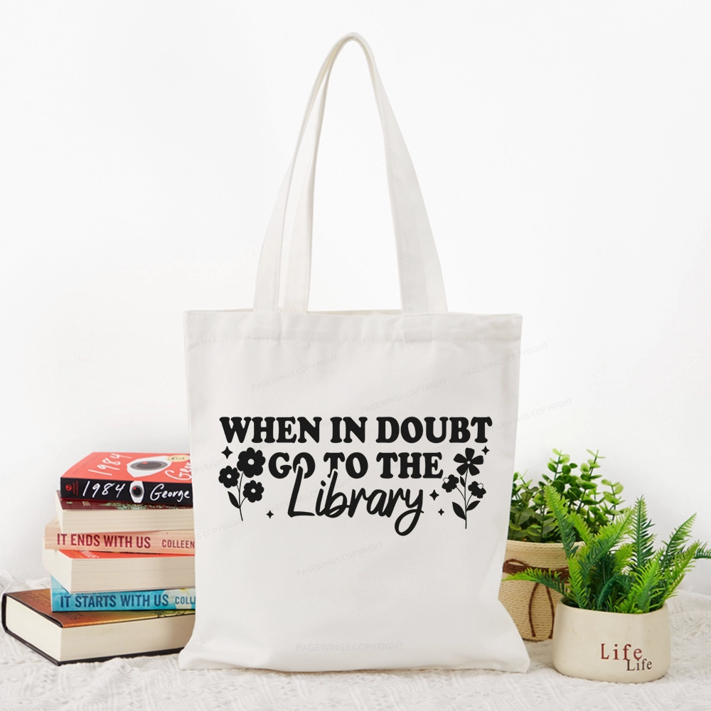 Pagewings When In Doubt Go To The Library Tote Bag
