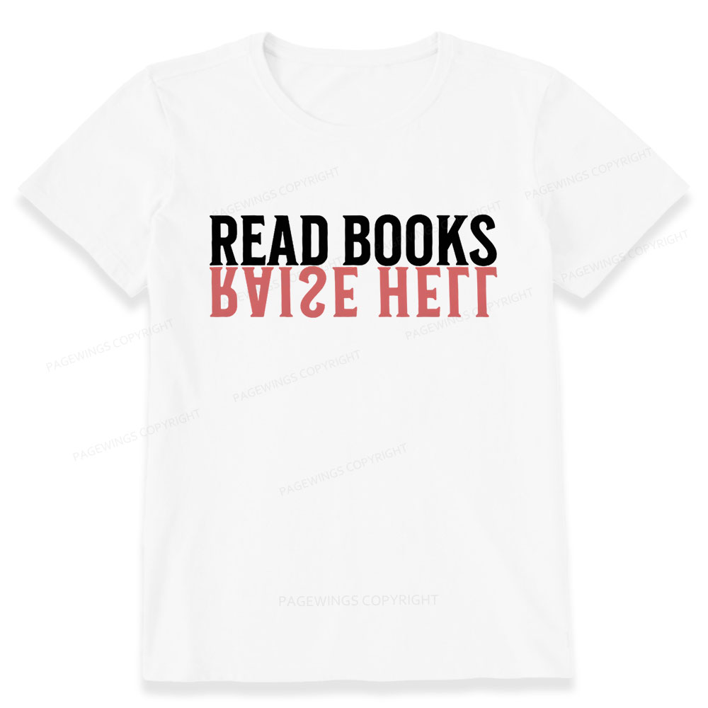 Pagewings Raise Hell Read Books  Unisex Classic T-shirt