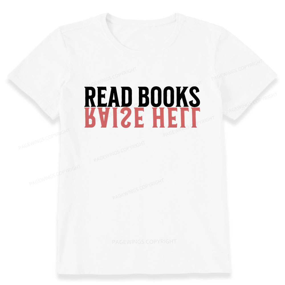 Pagewings Raise Hell Read Books  Unisex Classic T-shirt
