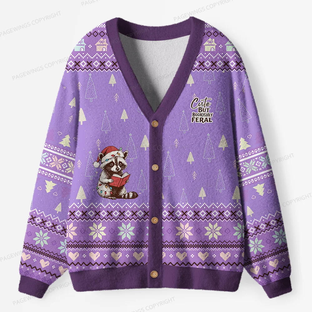 Pagewings Cute But Bookishly Feral Unisex Ugly Cardigan Sweaters
