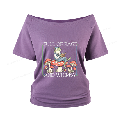 Pagewings Full Of Rage and Whimsy Women Off Shoulder T-shirts