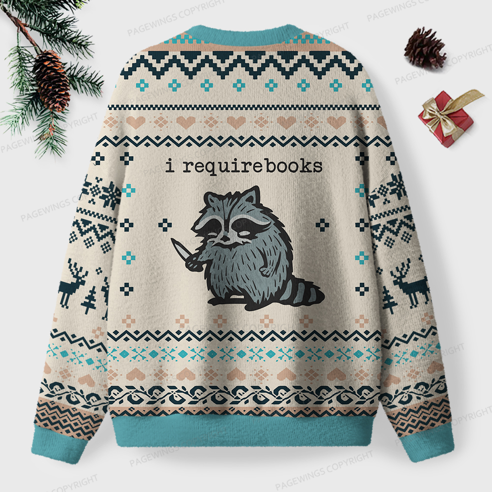 Pagewings I Require Books Unisex Ugly Sweatshirt