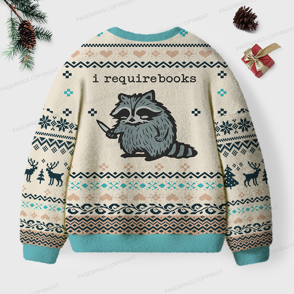 Pagewings I Require Books Unisex Ugly Sweatshirt