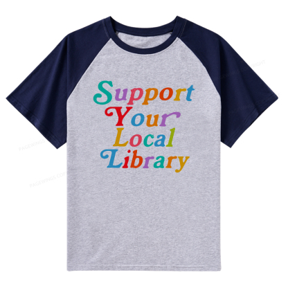 Pagewings Support Your Local Library Raglan T-shirt