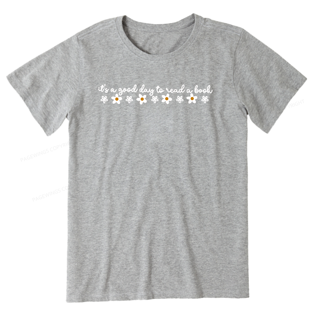 Pagewings Its A Good Day To Read A Book Bookish Unisex Classic T-shirt