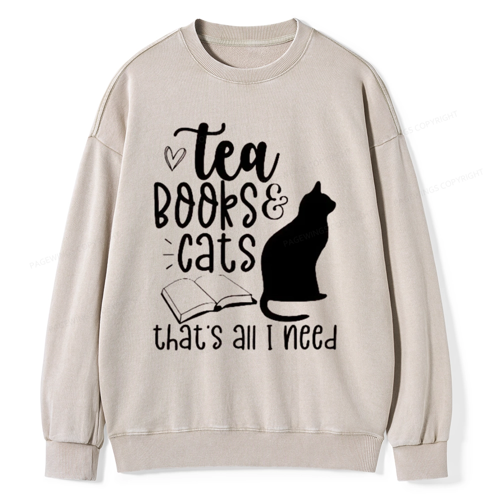 Pagewings Tea Books Cats That's All I Need Unisex Washed Sweatshirt