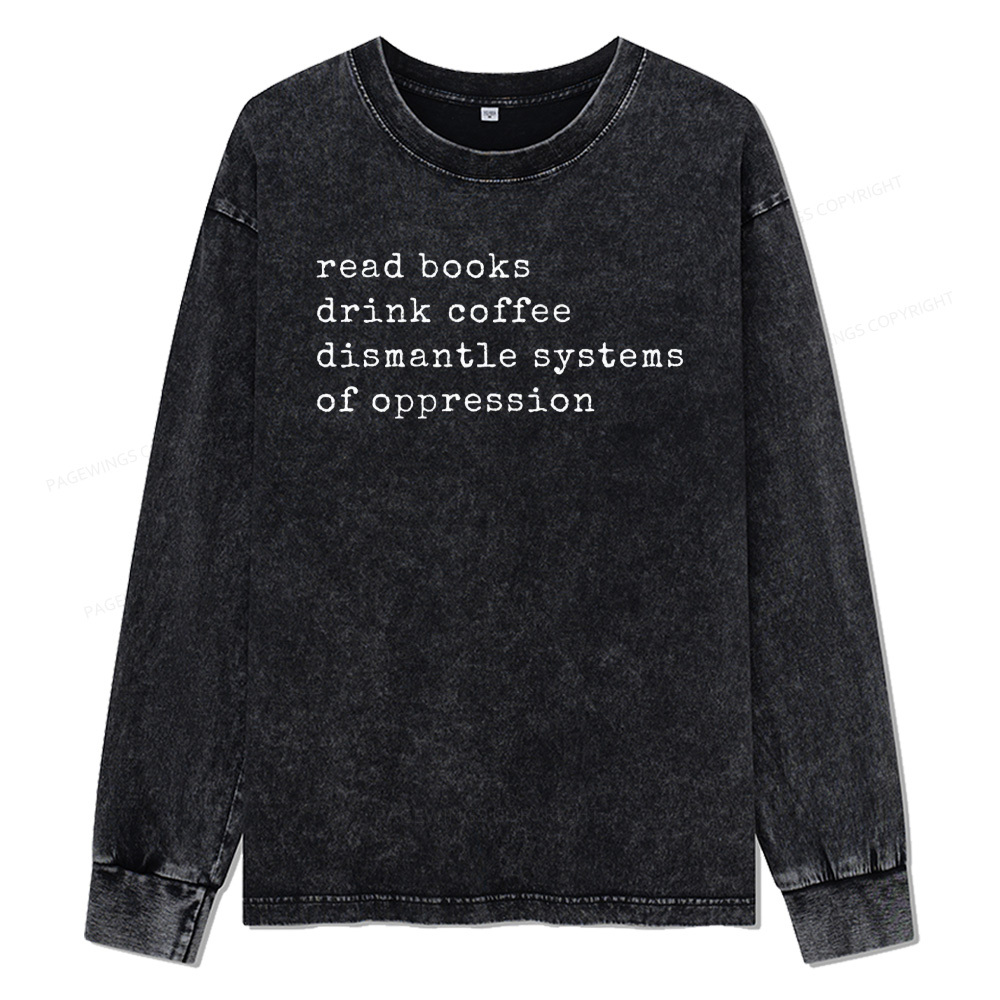 Pagewings Read Books Drink Coffee Unisex Washed Long Sleeve T-shirt