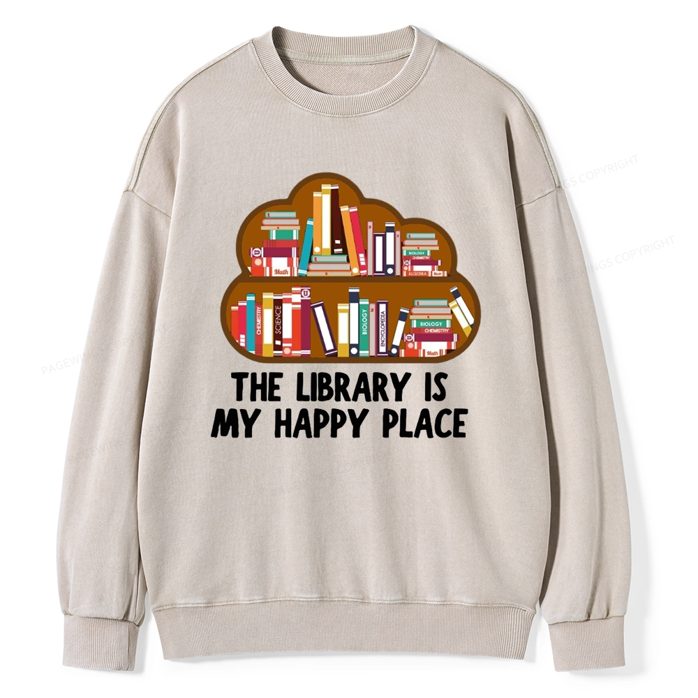 Pagewings The Library Is My Happy Place Unisex Washed Sweatshirt