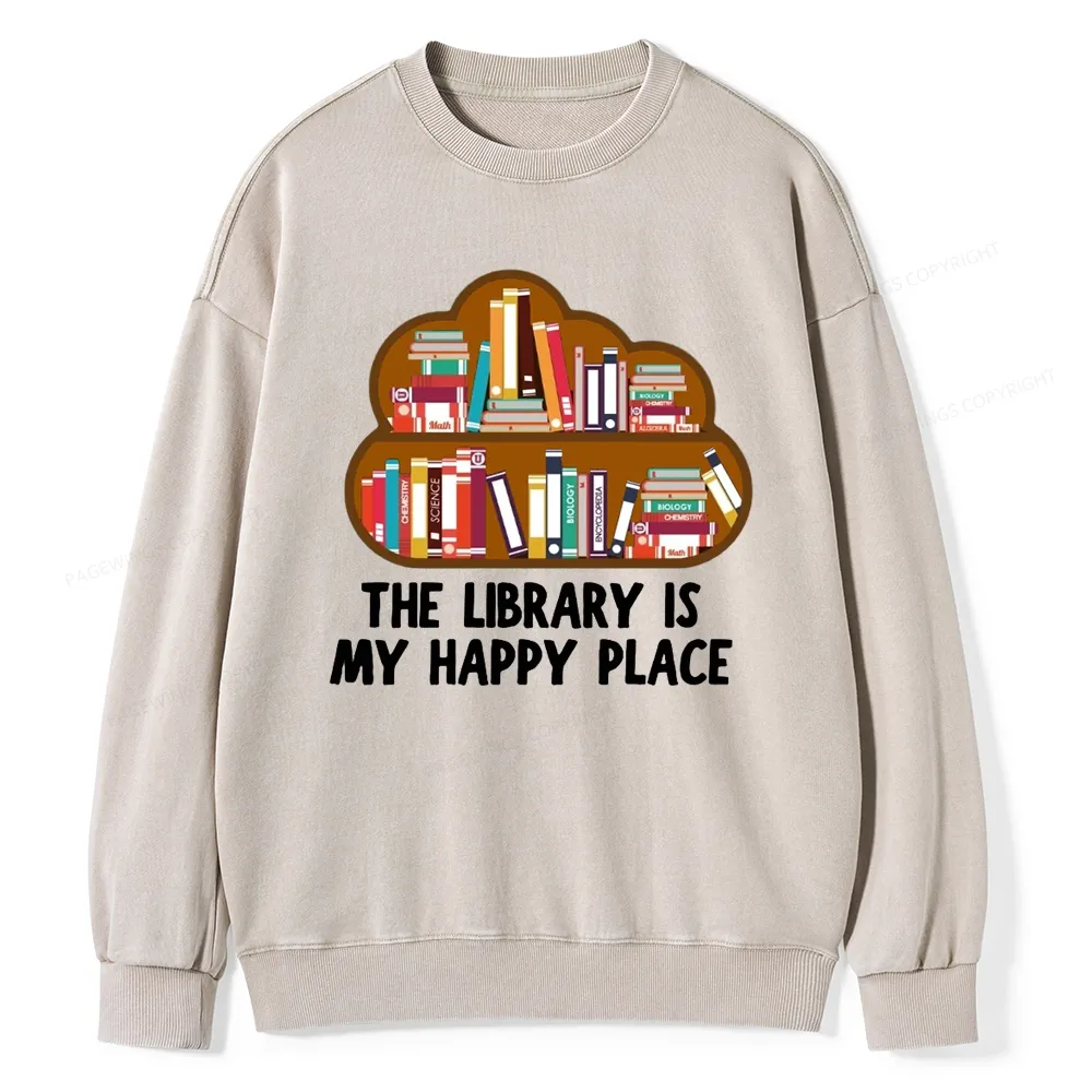 Pagewings The Library Is My Happy Place Unisex Washed Sweatshirt