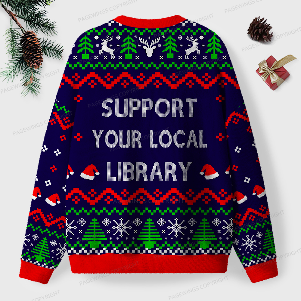 Pagewings Support Your Local Library Unisex Ugly Sweatshirt