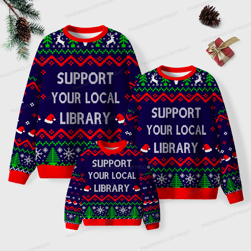 Pagewings Support Your Local Library Unisex Ugly Sweatshirt