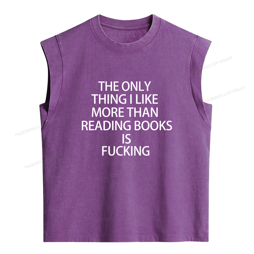 Pagewings The Only Thing I Like More Than Reading Books Women's Washed Tank Top