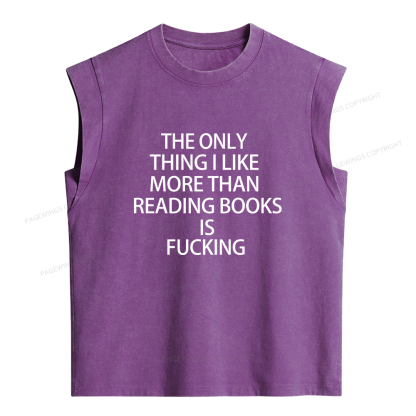 Pagewings The Only Thing I Like More Than Reading Books Women's Washed Tank Top