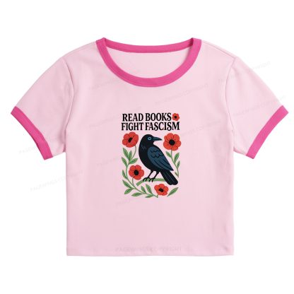 Pagewings Read Books Fight Fascism Baby Tee Cropped Ringer T-Shirt