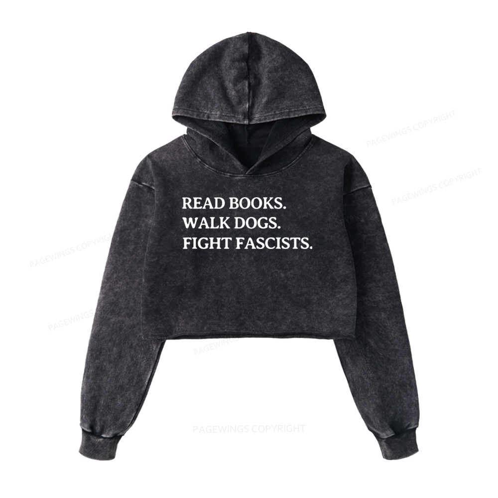 Pagewings Read Books Walk Dogs And Fight Washed Crop Hoodie