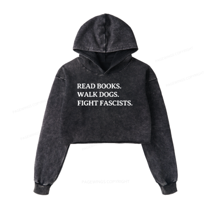 Pagewings Read Books Walk Dogs And Fight Washed Crop Hoodie