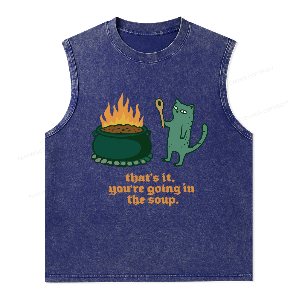 Pagewings You’re Going In The Soup Unisex Washed Tank Top