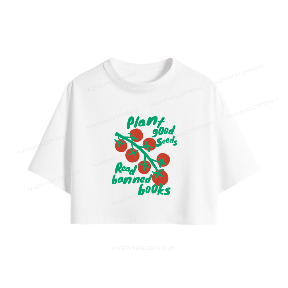 Pagewings Plant Good Seeds Read Banned Books Women Crop Tops
