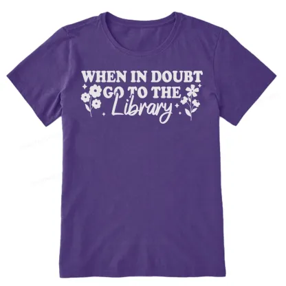 Pagewings When In Doubt Go To The Library Unisex Classic T-shirt