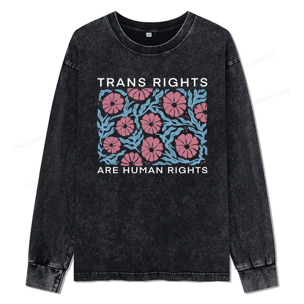 Pagewings Trans Rights Are Human Rights Unisex Washed Long Sleeve T-sh