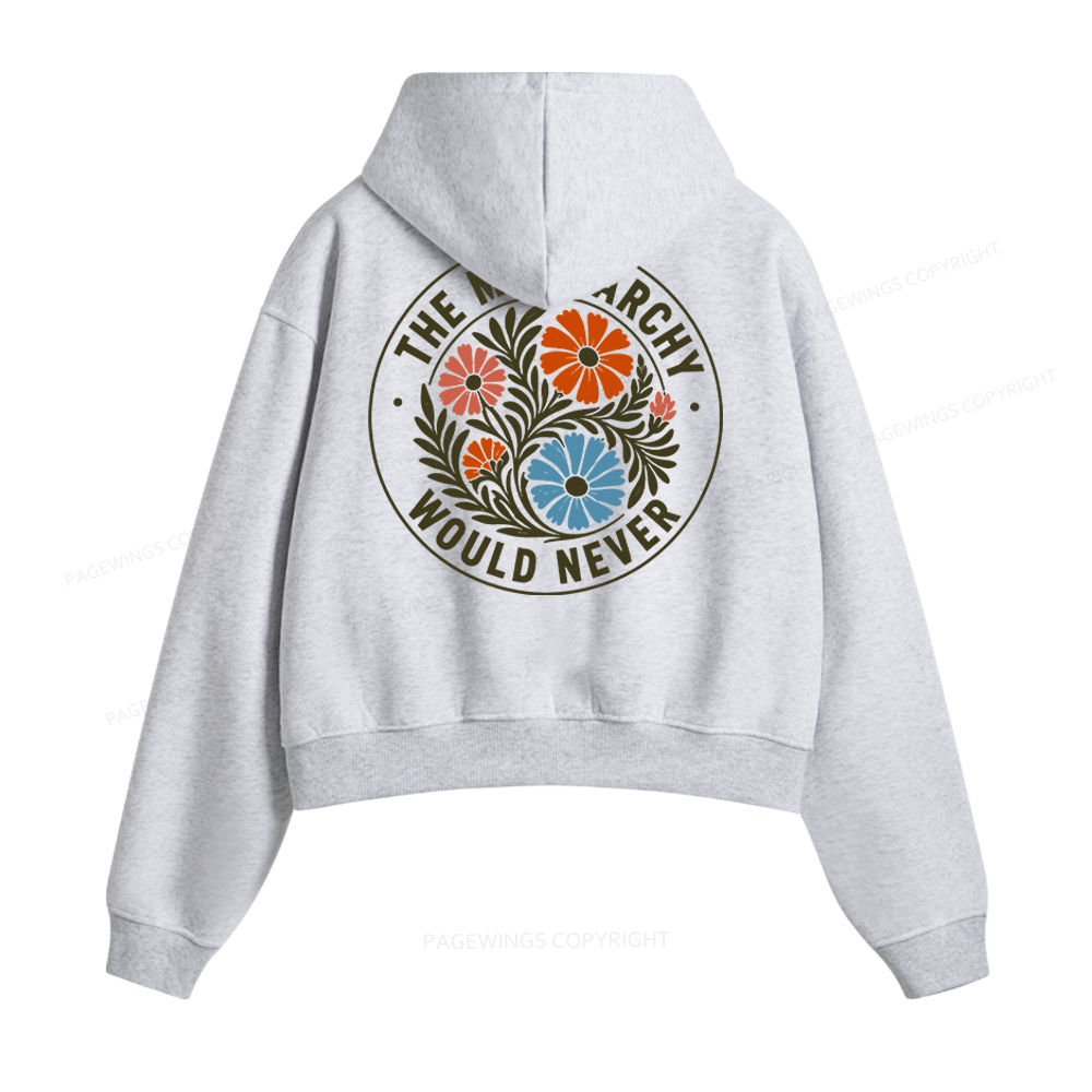 Pagewings The Matriarchy Would Never Fleece Zip-Up Hoodie