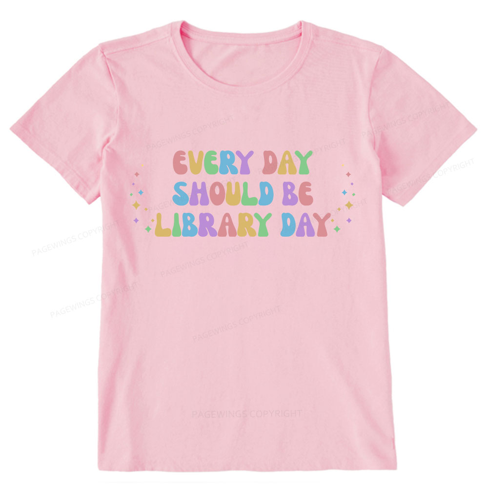 Pagewing Every Day Should Be Library Day Unisex Classic T-shirt