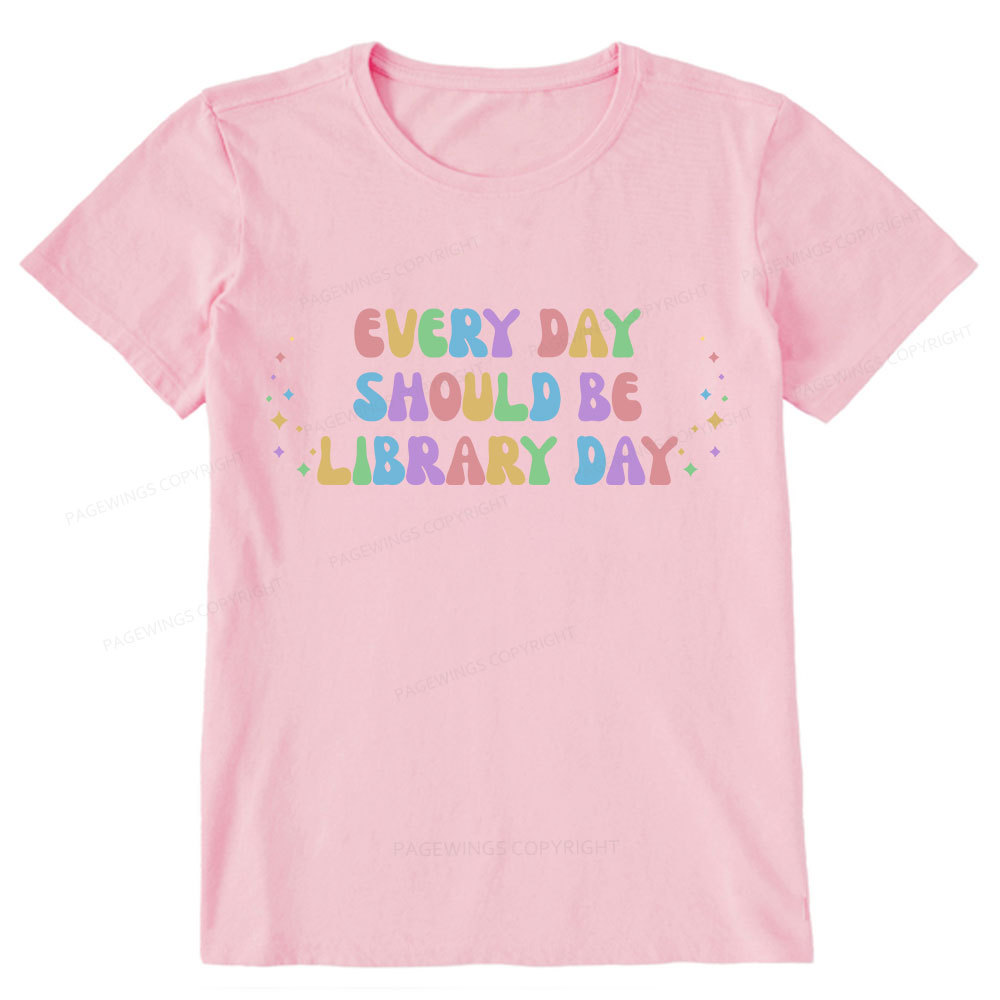 Pagewing Every Day Should Be Library Day Unisex Classic T-shirt