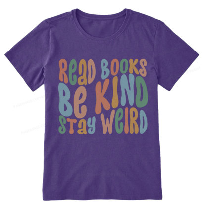 Pagewings Read Books Be Kind Stay Weird Unisex Classic T-shirt
