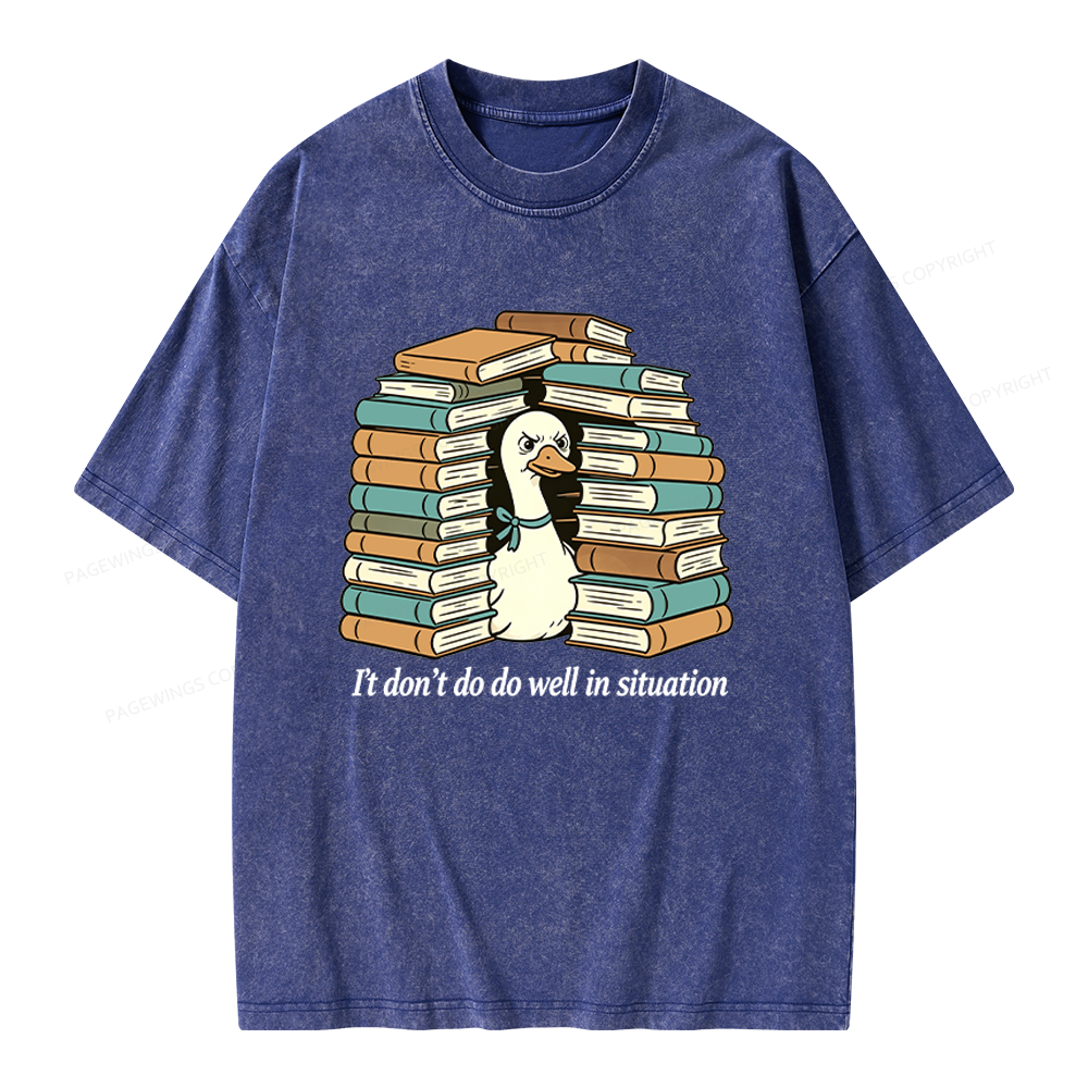 Pagewings I Don’t Do Well In Situations Unisex Washed T-shirt