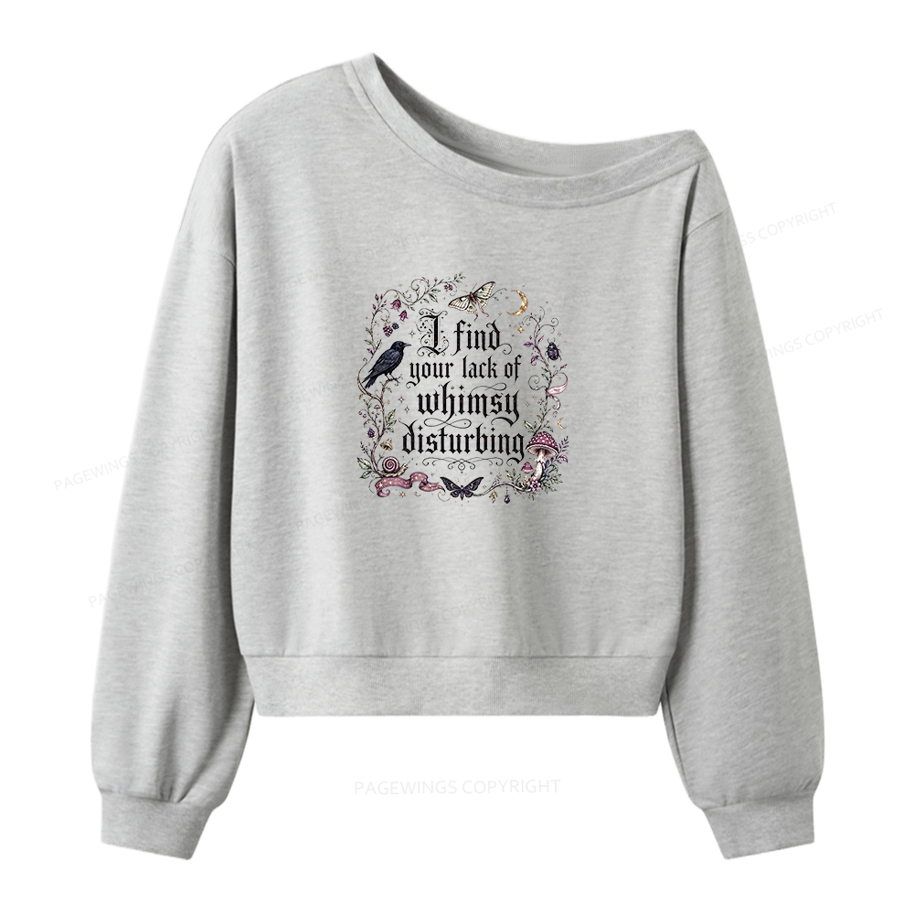 Pagewings Lack of Whimsy Women Off Shoulder Sweatshirt