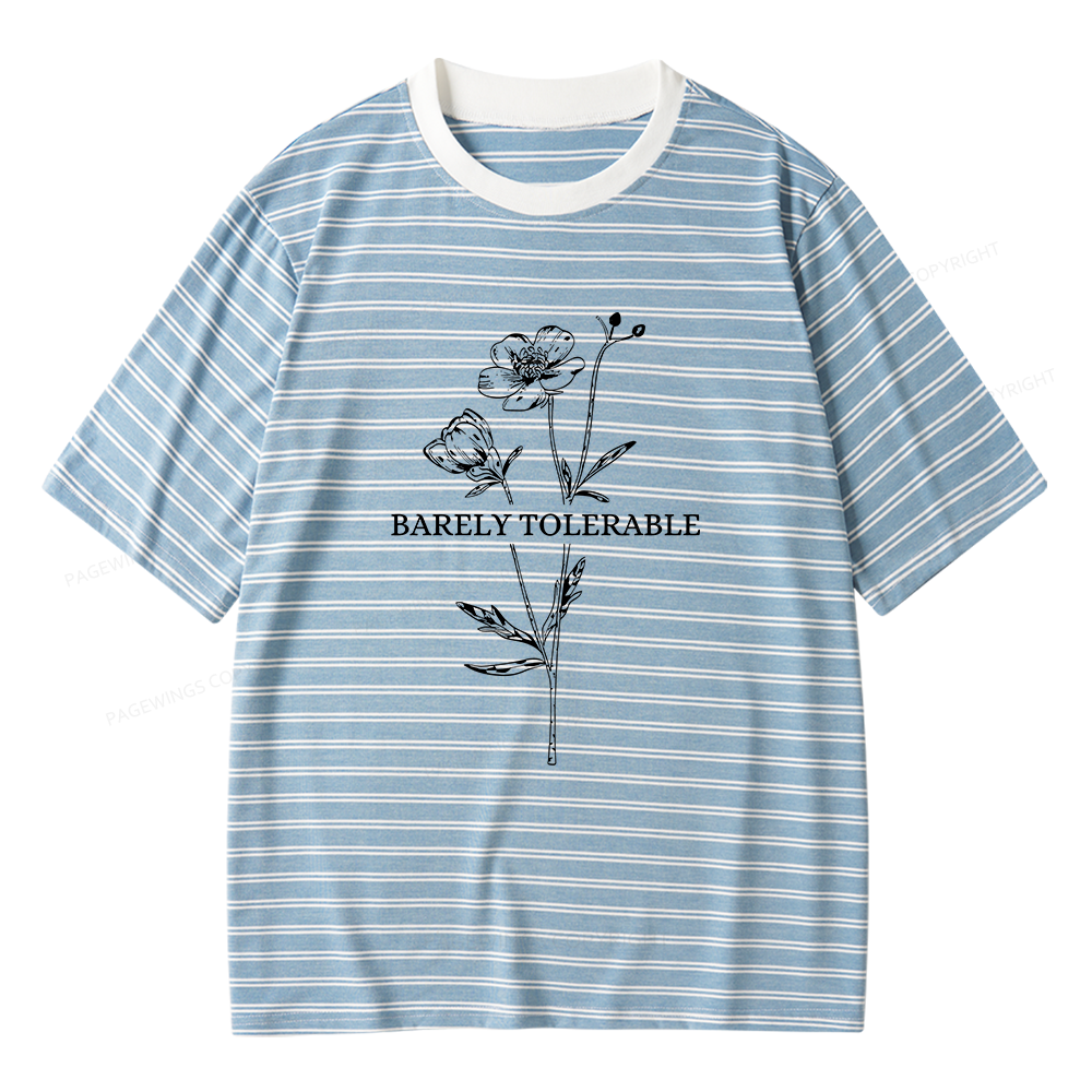 Pagewings Barely Tolerable Unisex Striped T-Shirt