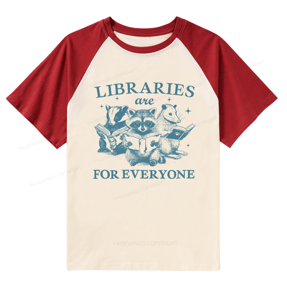Pagewings Libraries Are For Everyone Raglan T-shirt