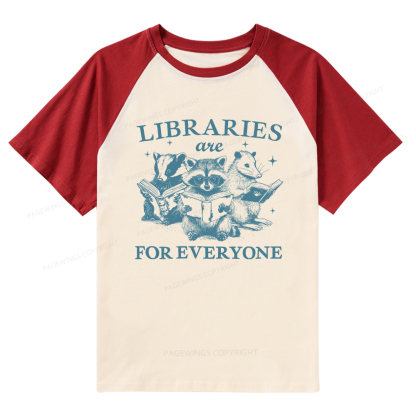 Pagewings Libraries Are For Everyone Raglan T-shirt