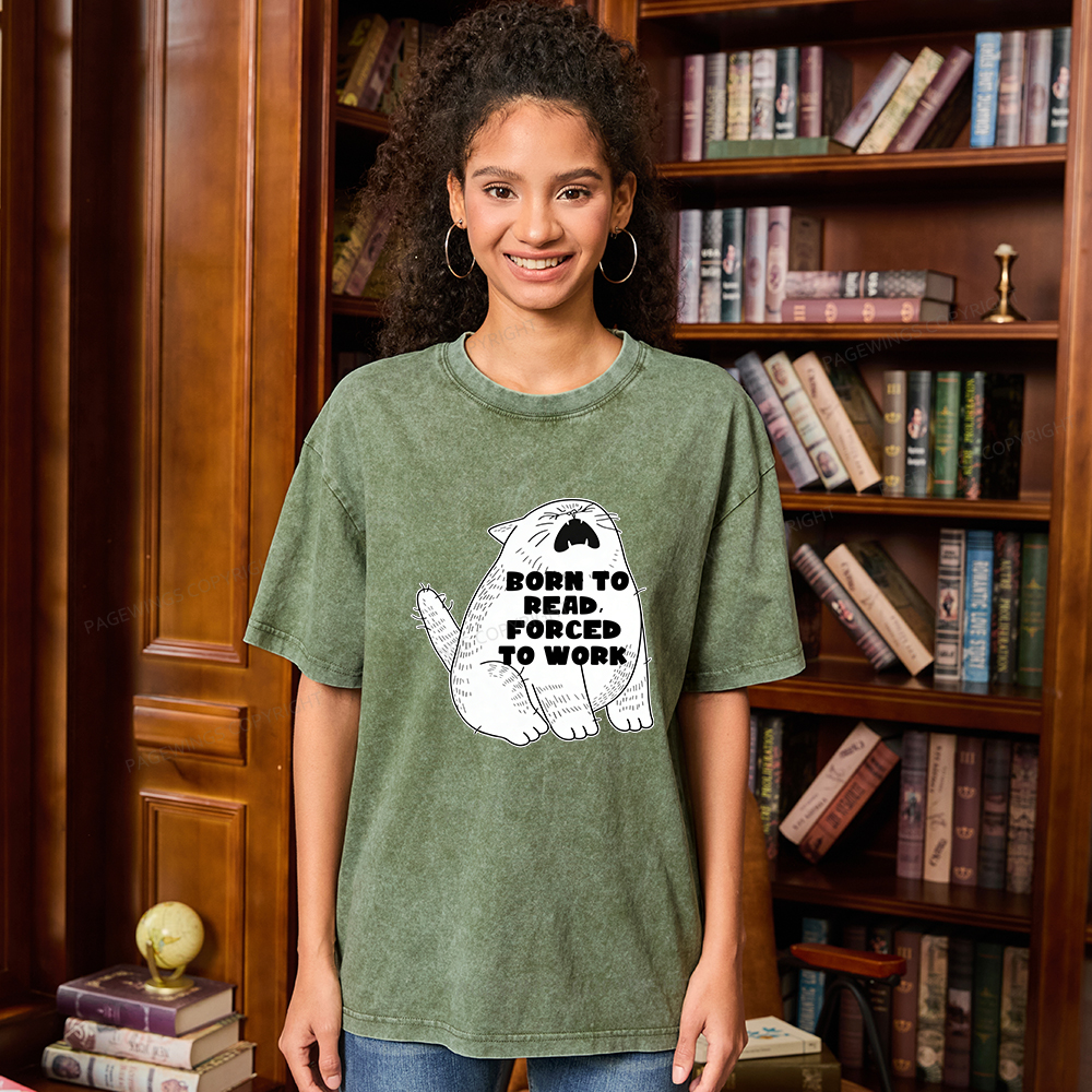 Pagewings Born To Read Forced To Work Unisex Washed T-shirt