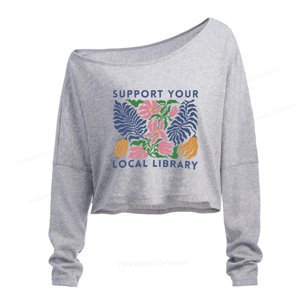 Pagewings Support Your Local Library Slouchy Long Sleeve Off Shoulder T-shirt