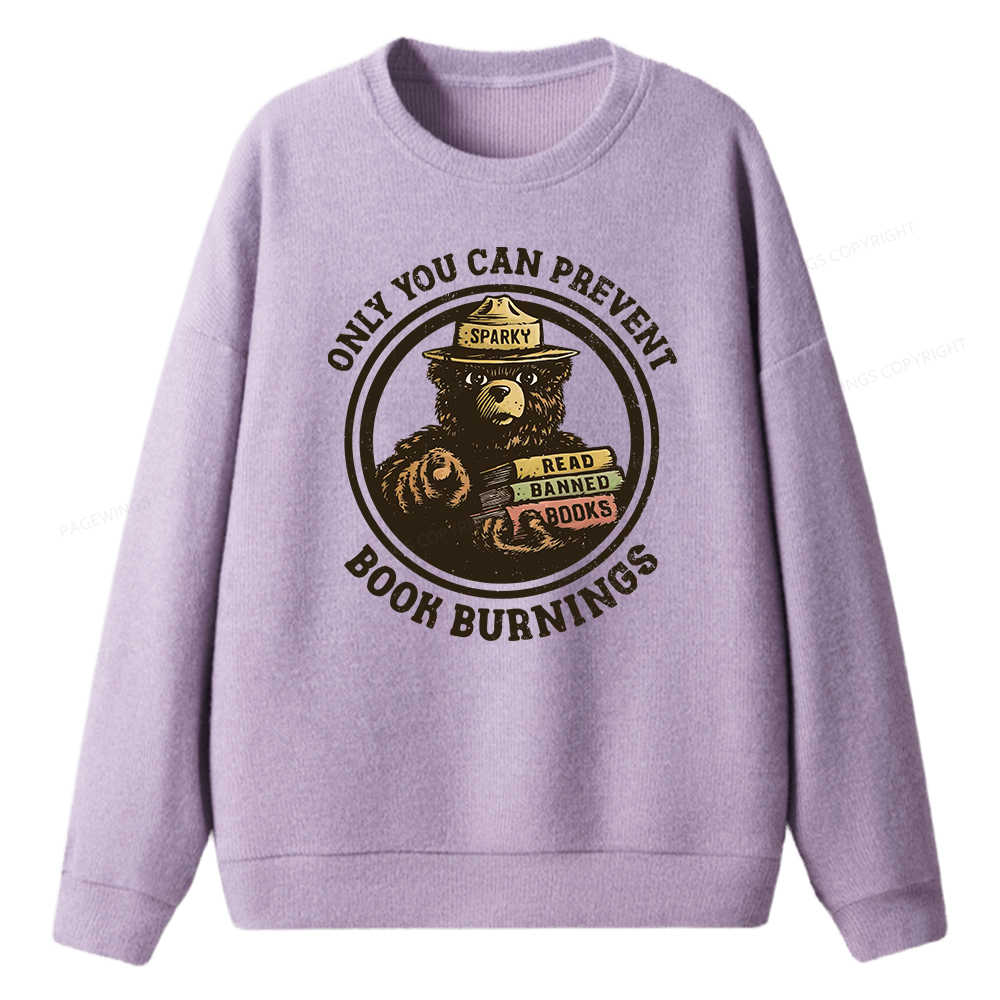 Pagewings Only You Can Prevent Book Burnings Unisex Knit Sweatshirt