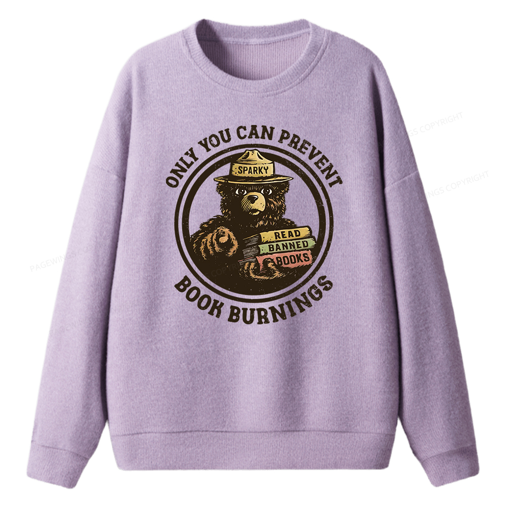 Pagewings Only You Can Prevent Book Burnings Unisex Knit Sweatshirt