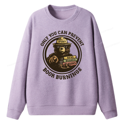 Pagewings Only You Can Prevent Book Burnings Unisex Knit Sweatshirt